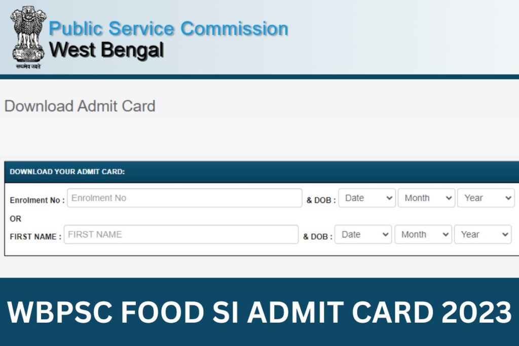 WBPSC FOOD SI ADMIT CARD 2023