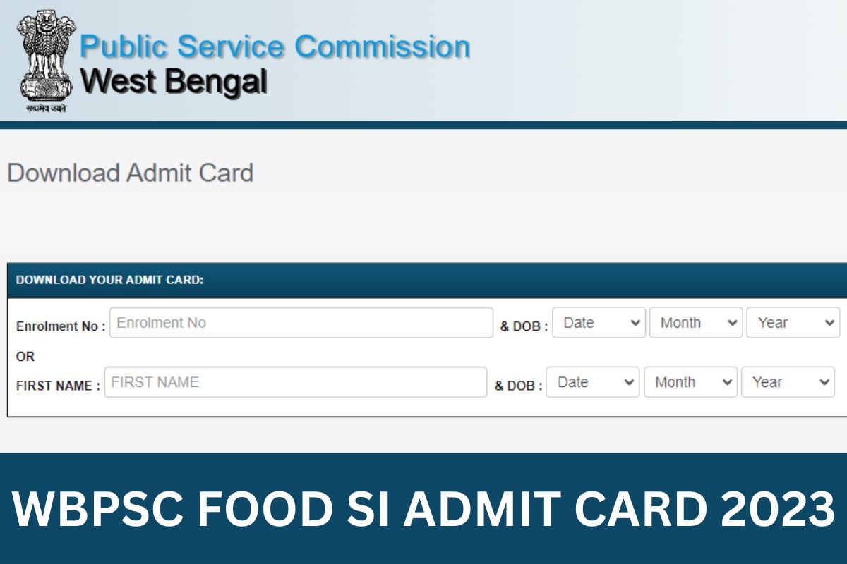 WBPSC Food SI Admit Card 2024 (Out), FSI Exam Date Download @ Wbpsc.gov.in