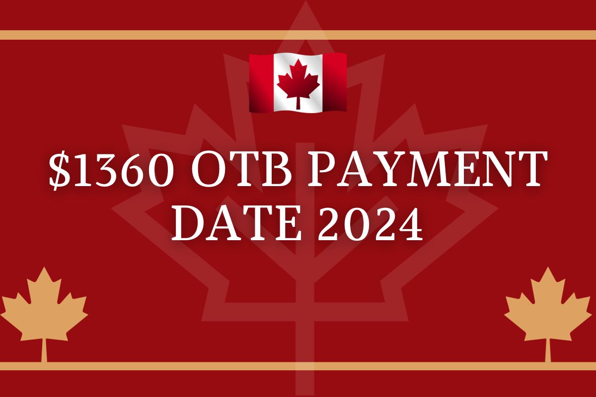 1360 OTB Payment Date 2024 Eligibility Check, Benefits