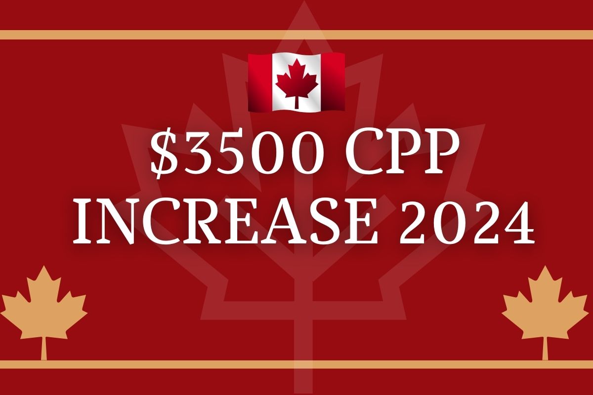 3500 CPP Increase 2024 Payment Release Date Rates News   3500 CPP Increase 2024 