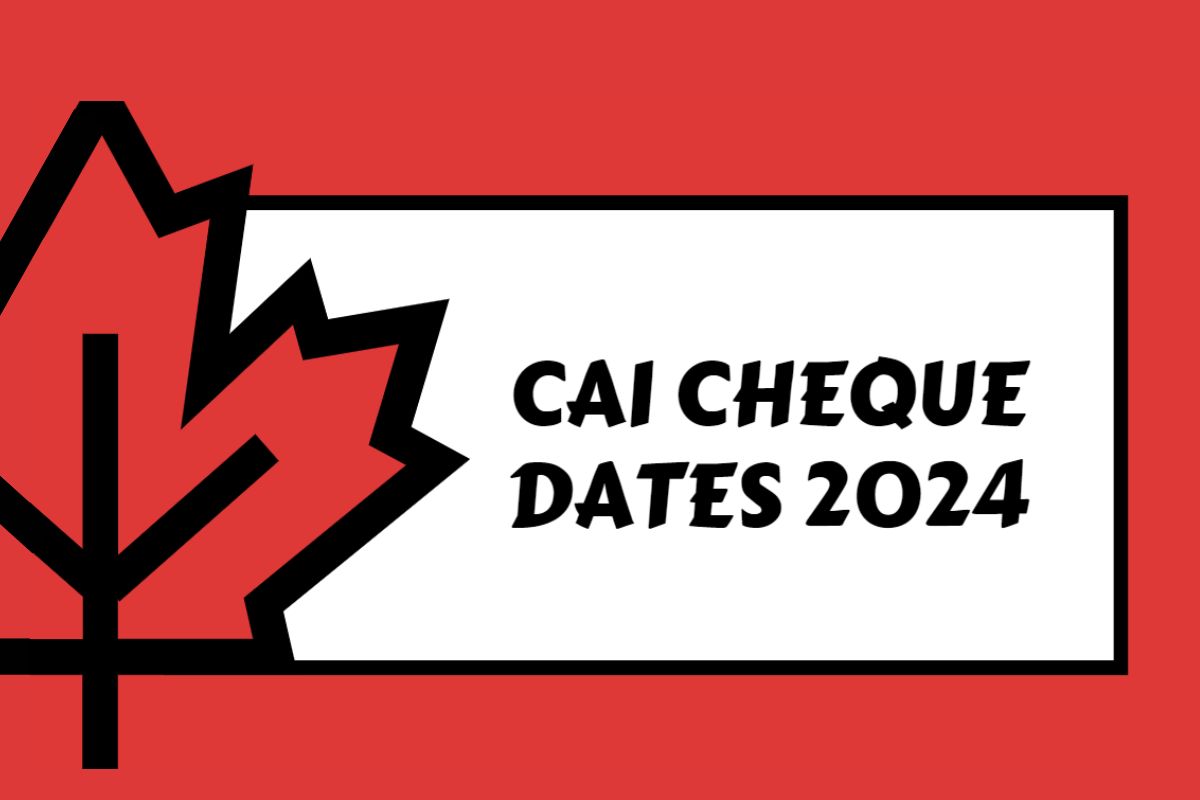 CAI Cheque Dates 2024 Jan April July Oct Payment Status Check   CAI Cheque Dates 2024 