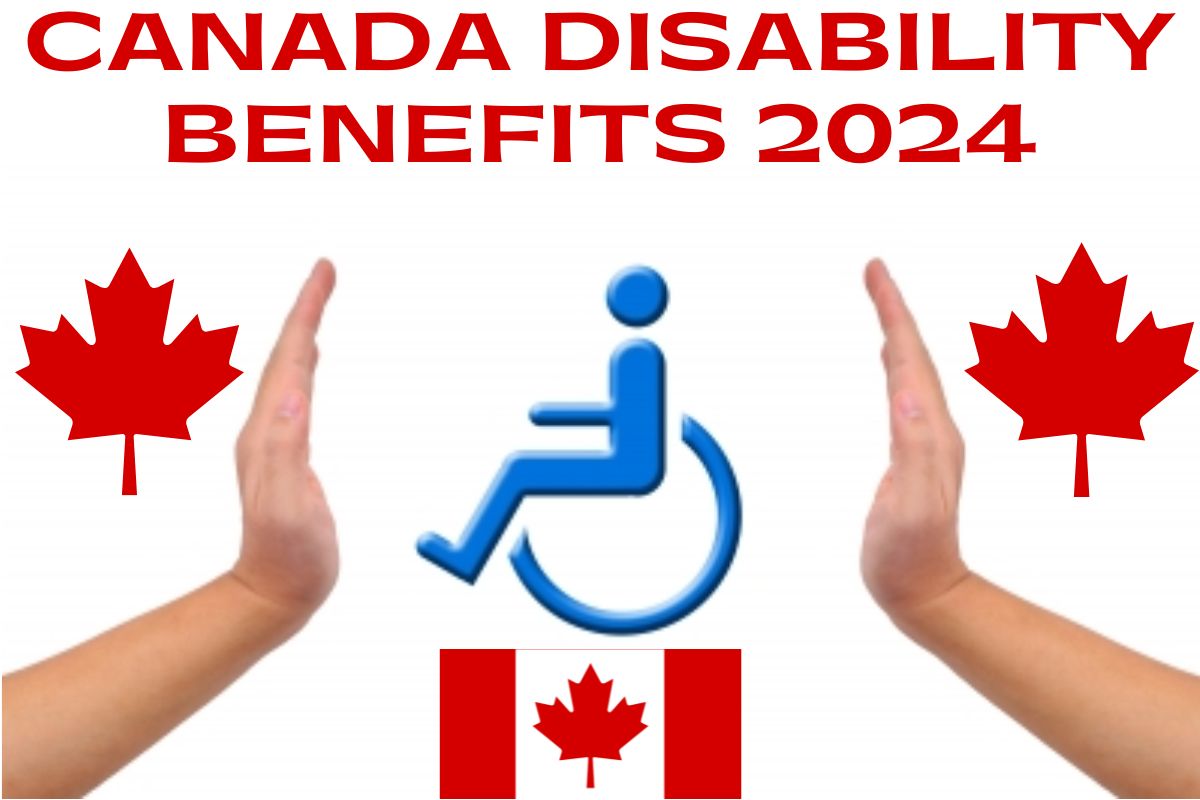 Canada Disability Benefits 2024 Bill C22 Date Payment Stop Who Is   Canada Disability Benefits 2024 1 