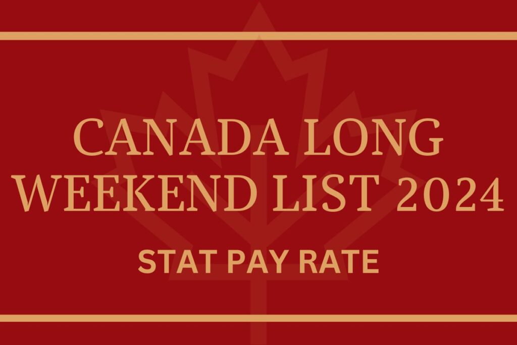 Canada Long Weekend List 2024