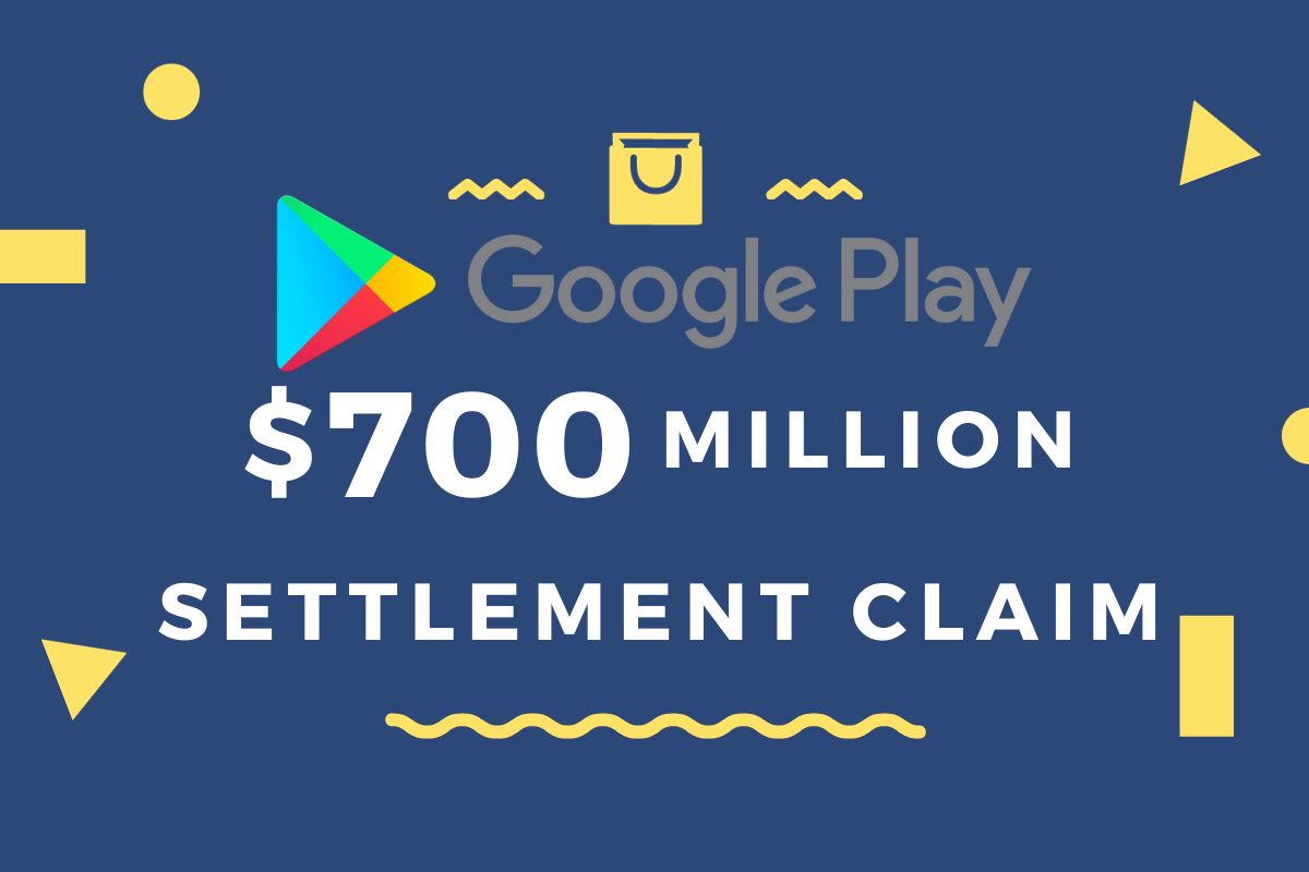 Google Play Settlement Claim 250 to 200k Payout Date, How To Get It?