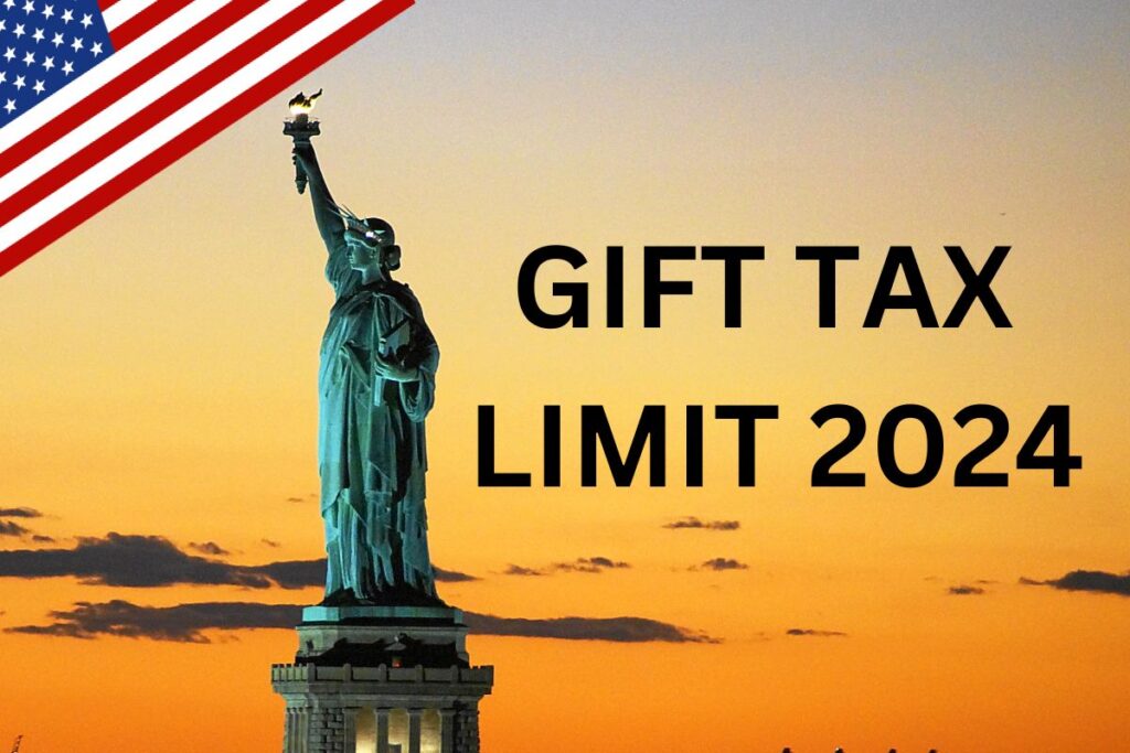 Gift Tax Limit 2024