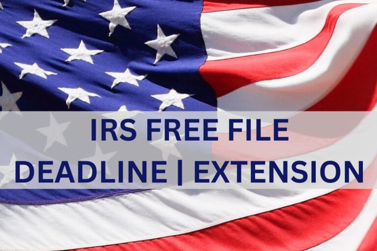 IRS Free File Deadline Extension, Direct Deposit Date & Status