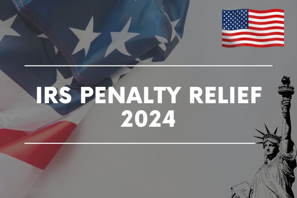 IRS Penalty Relief 2024