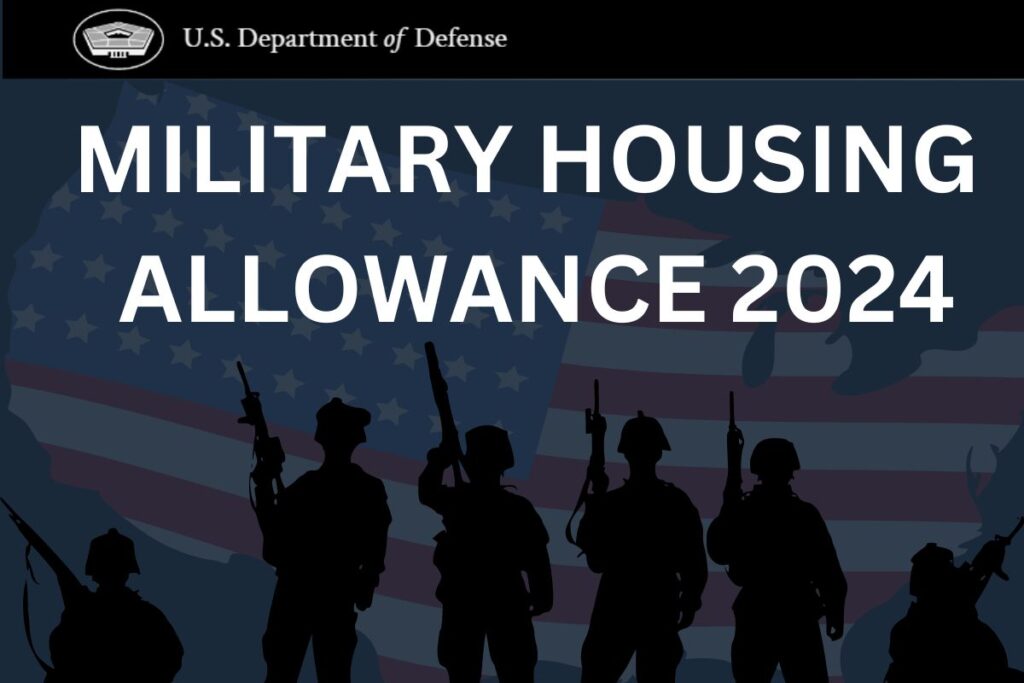 Military Housing Allowance 2024