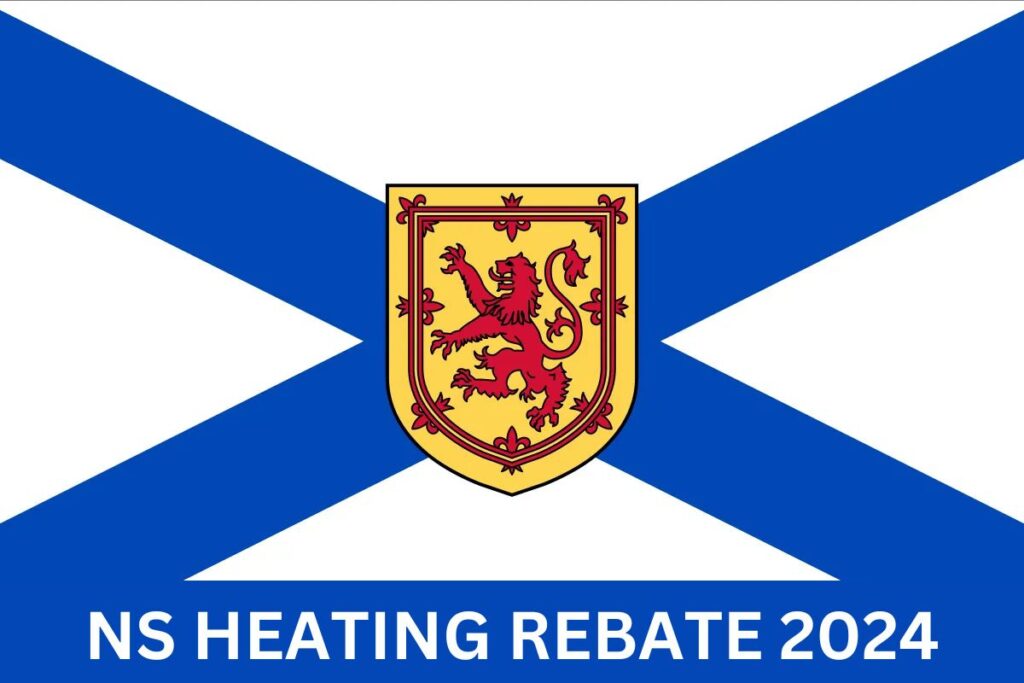  NS Heating Rebate 2024 Payment Dates Application Form Eligibility Link