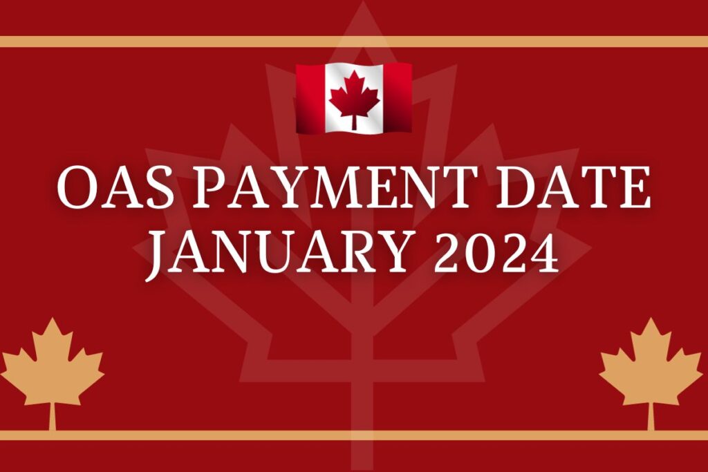 OAS Payment Date January 2024