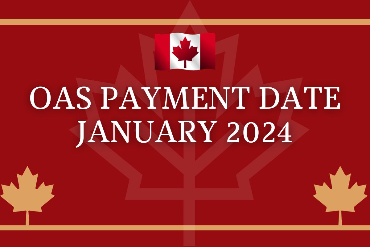 OAS Payment Date January 2024 Pension Amount, Eligibility Link