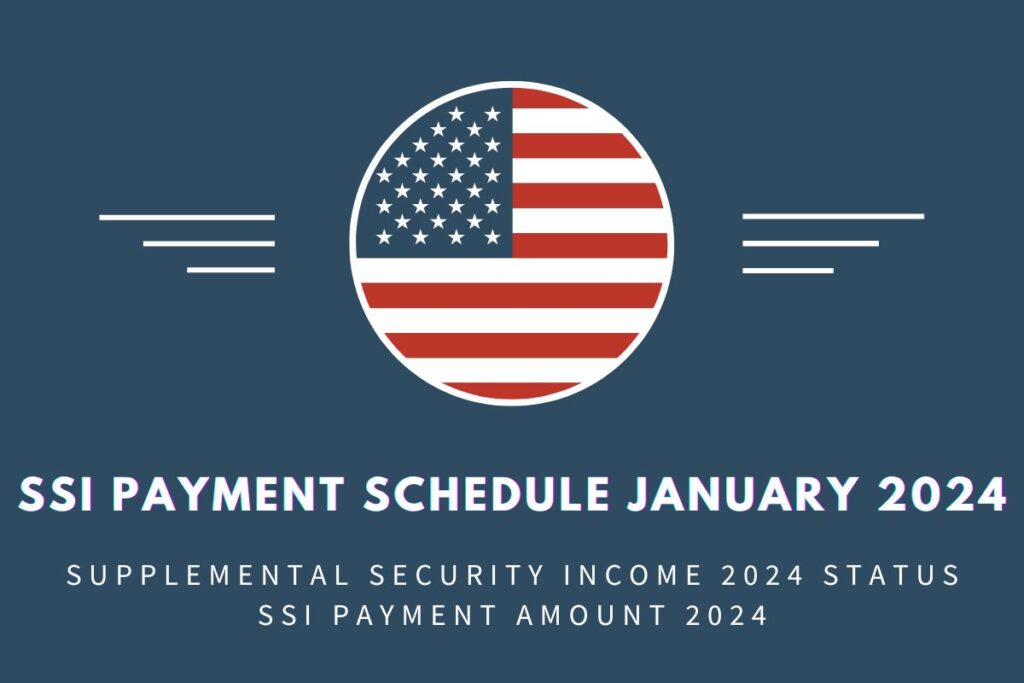 SSI Payment Schedule January 2024