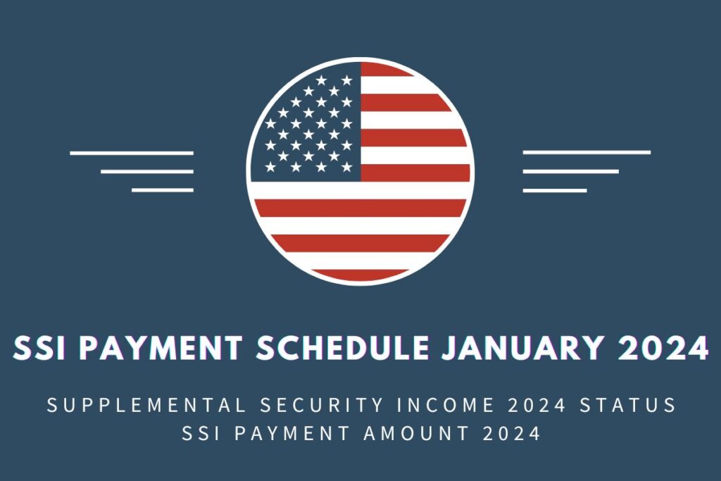 SSI Payment Schedule January 2024 What Is Supplemental Security Income 