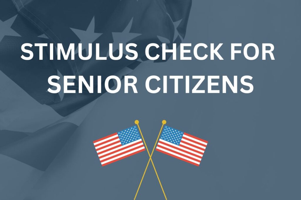 Stimulus Check for Senior Citizens