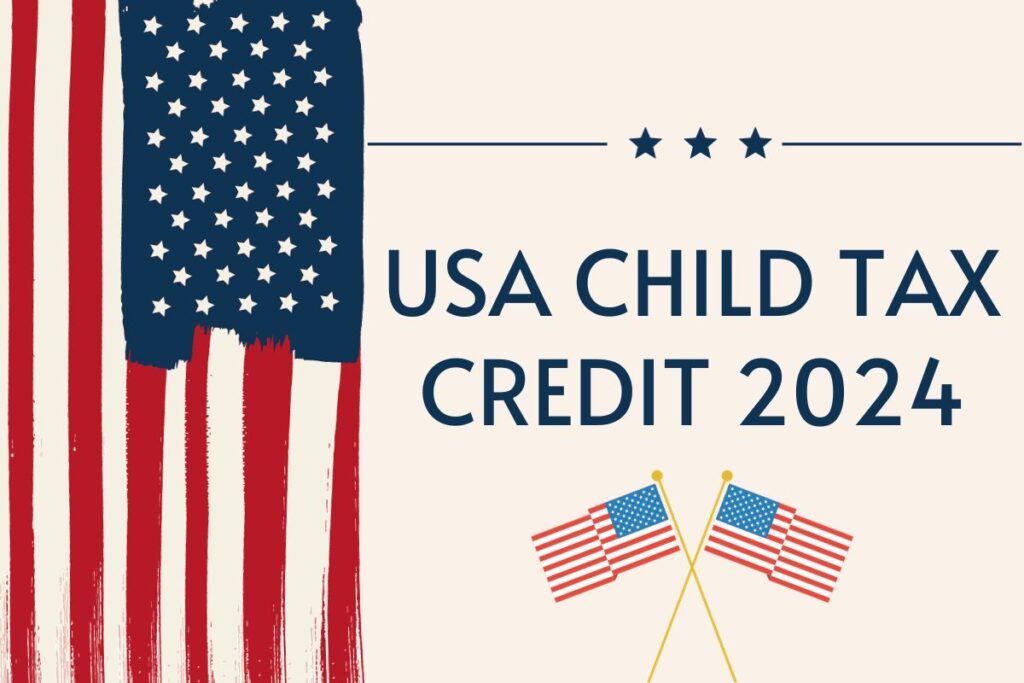 USA Child Tax Credit 2024
