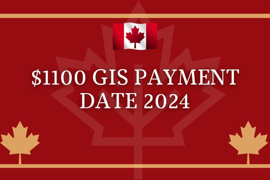 $1100 GIS Payment Date 2024
