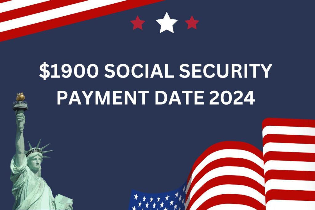 $1900 Social Security Payment Date 2024