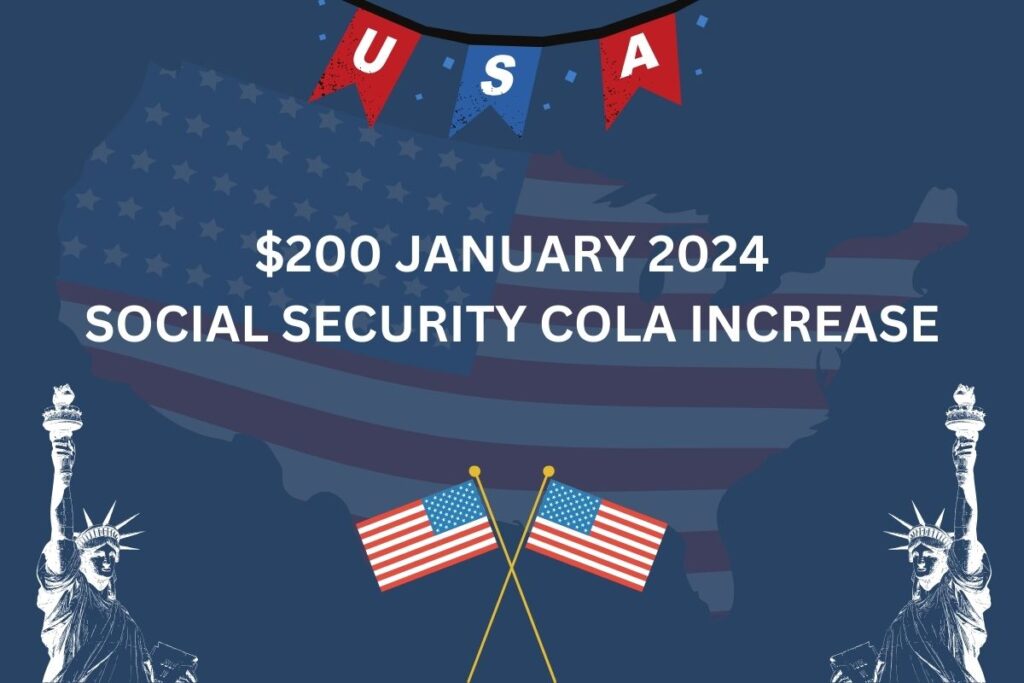 $200 January 2024 Social Security COLA Increase