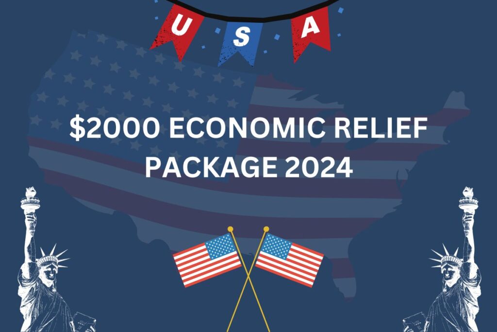 $2000 Economic Relief Package 2024