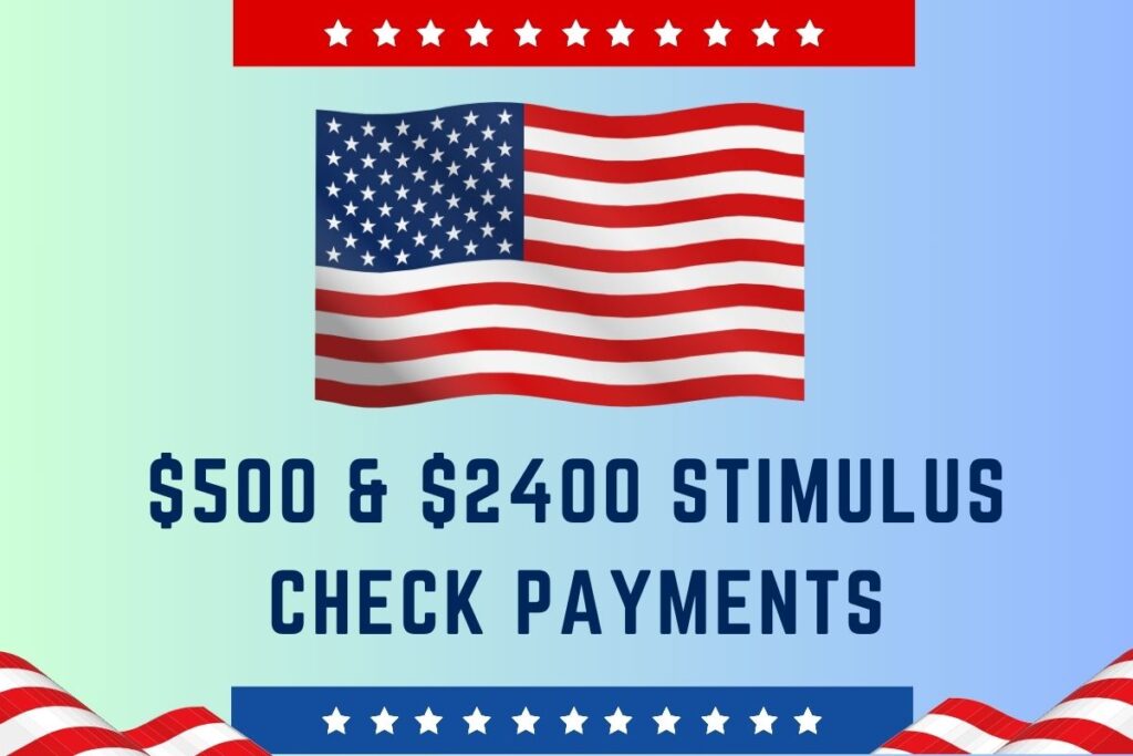 $550 And $2400 Stimulus Check Payments 2024