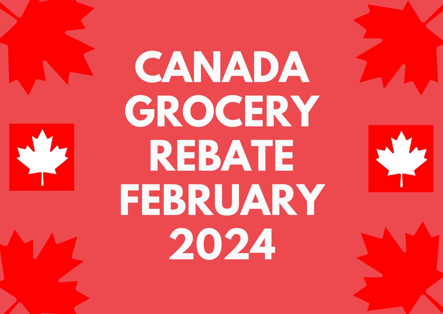 Canada Grocery Rebate February 2024 Know Payment Date & Eligibility