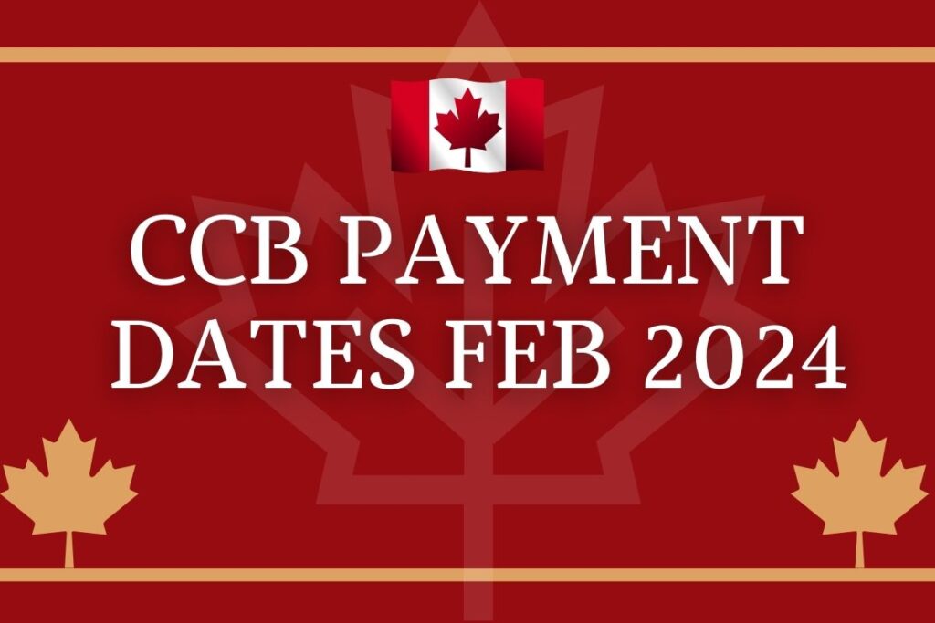 CCB Payment Dates Feb 2024