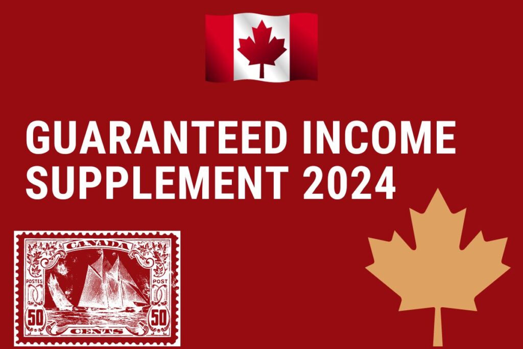 Guaranteed Supplement What is GIS Canada 2024 Eligibility, Amount