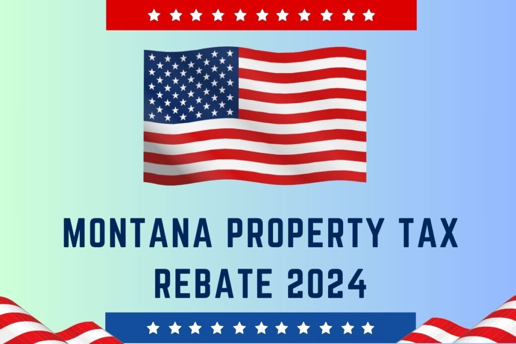 Montana Property Tax Rebate 2024 Eligibility