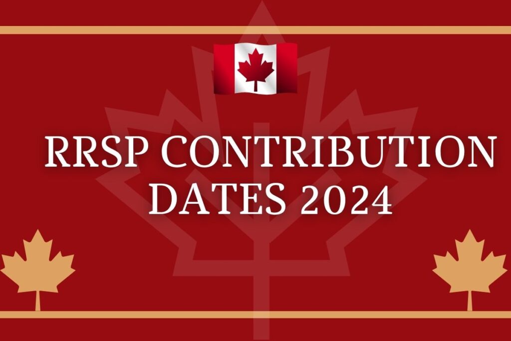 RRSP Contribution Dates 2024