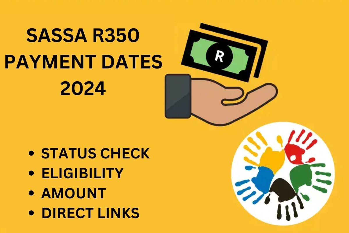 R350 Payment Date February 2024 Eligibility SASSA Status Check   SASSA R350 PAYMENT DATES 2024 