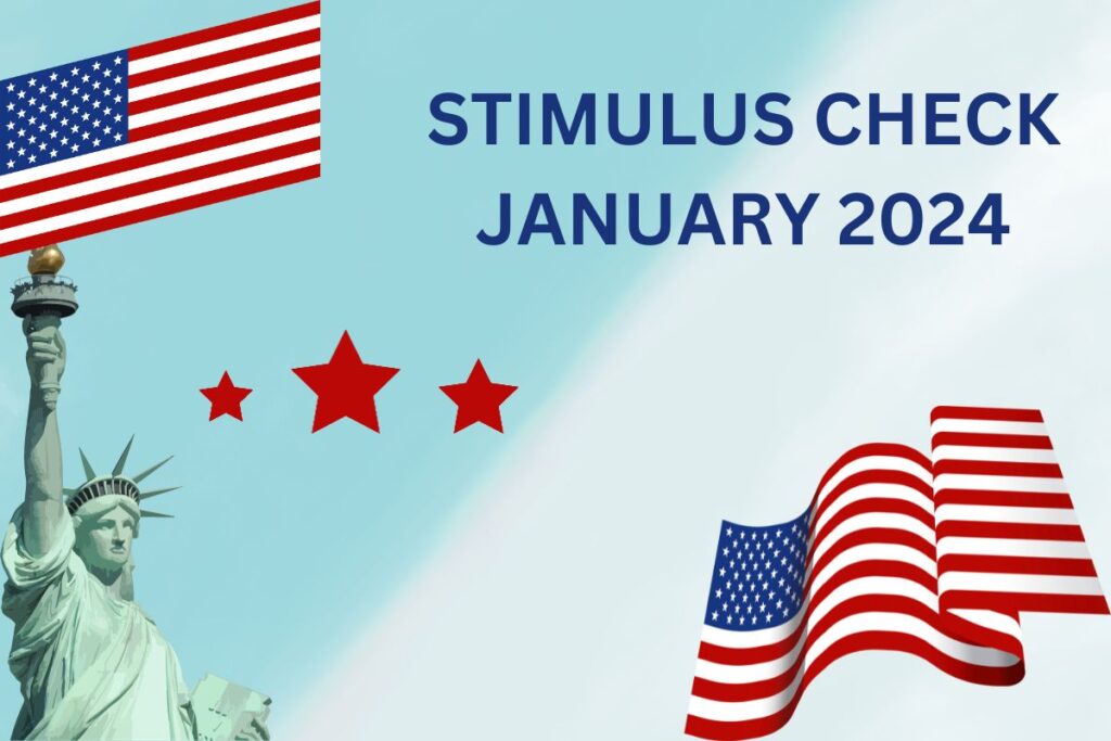 Stimulus Checks January 2024