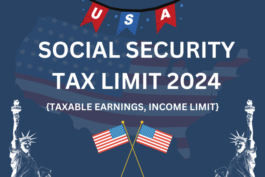 Social Security Tax Limit 2024