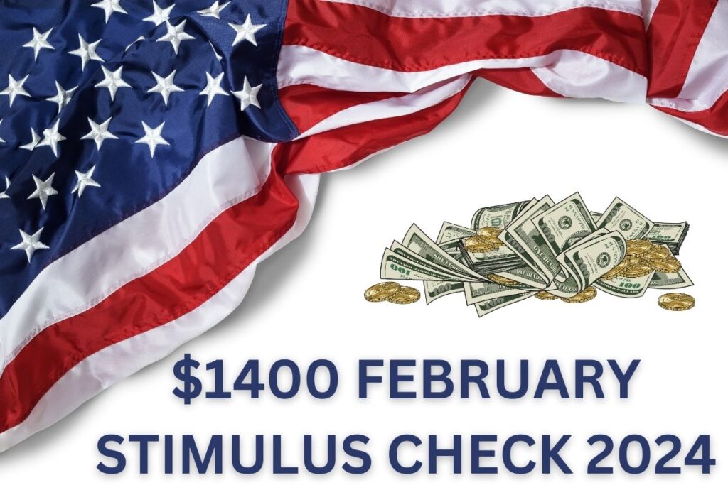 $1400 February Stimulus Check 2024