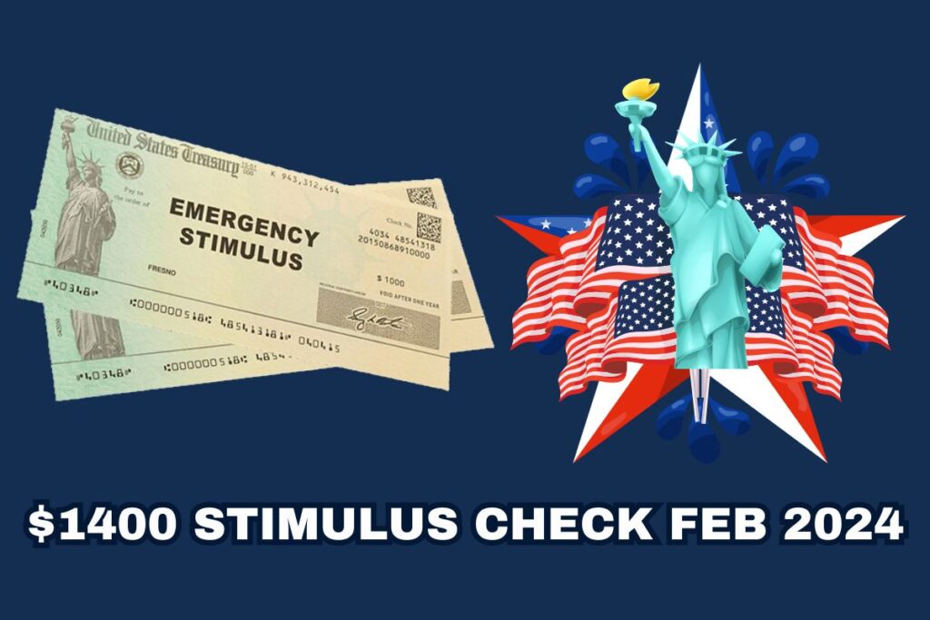 $1400 Stimulus Check Feb 2024