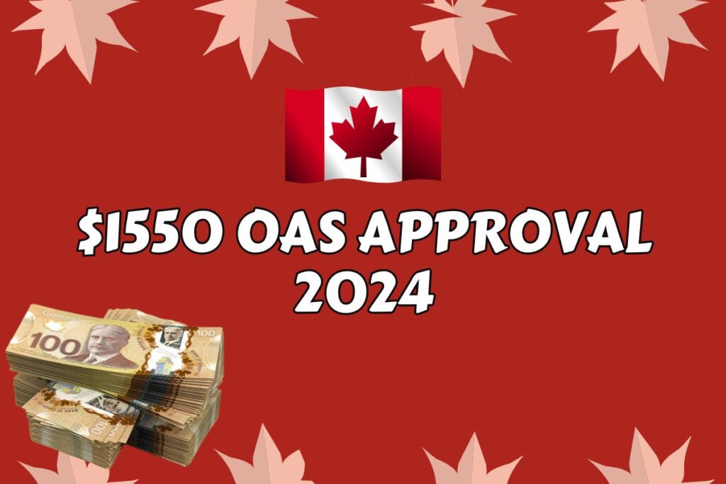 $1550/M OAS Approved 2024 - Know Payment Date & Eligibility