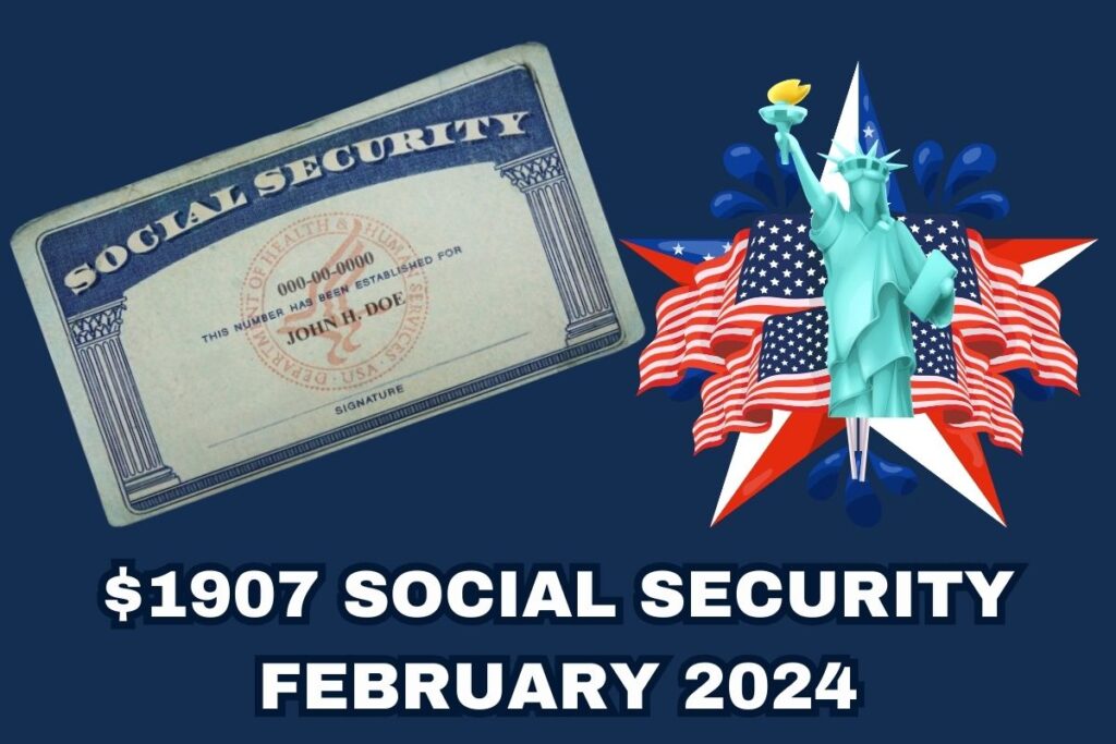 $1907 Social Security 
February 2024