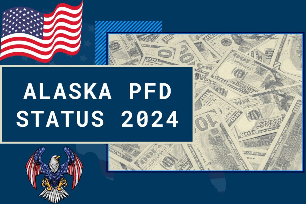 Alaska PFD Status 2024