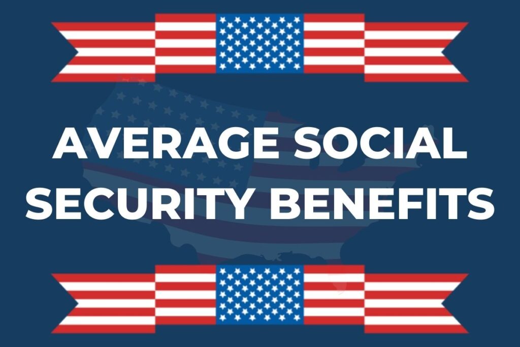 Average Social Security Benefits