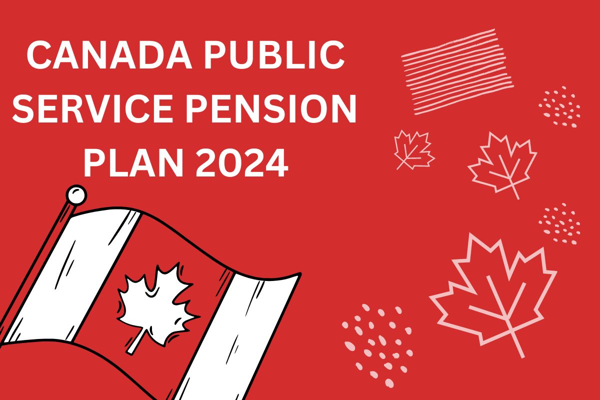 Canada Public Service Pension Plan 2024