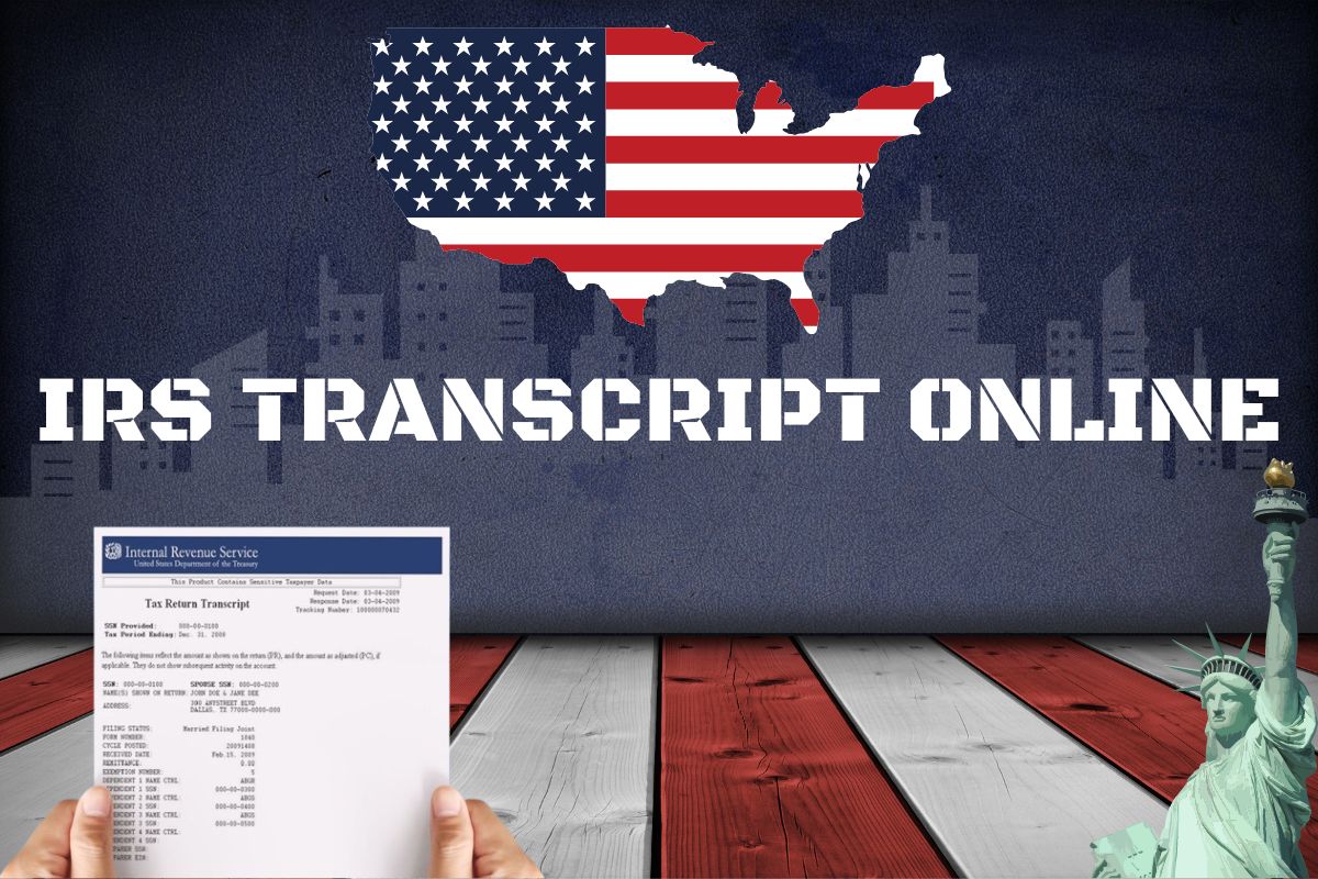 IRS Transcript Online 2024 Complete Guide, Know Eligibility & Benefits