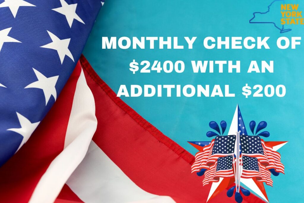 $2400 Monthly Check Feb 2024 + $200 More Added - Payment Date, Eligibility