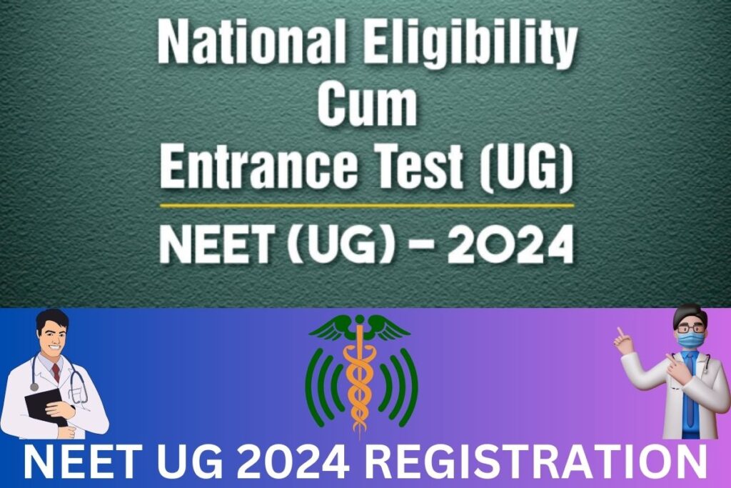 NEET UG 2024 Registration, exams.nta.ac.in Application Form  