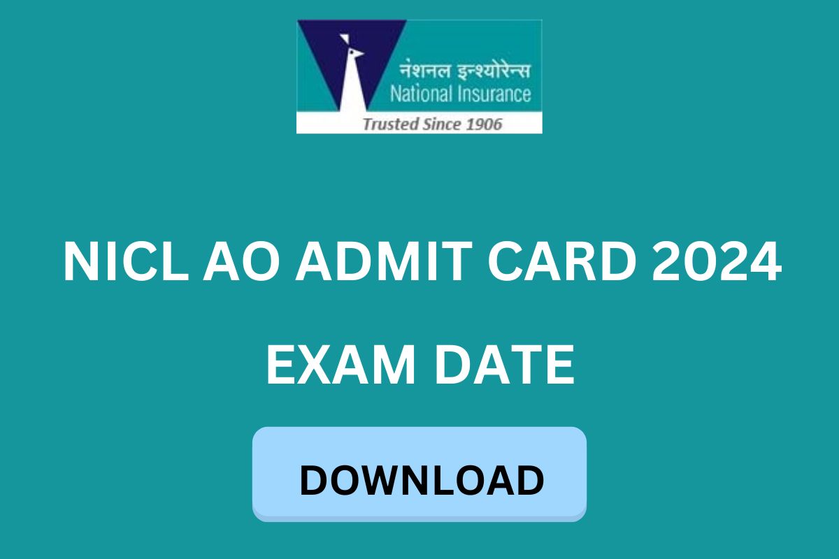 NICL AO Admit Card 2024 - Prelims Exam Date Download Link