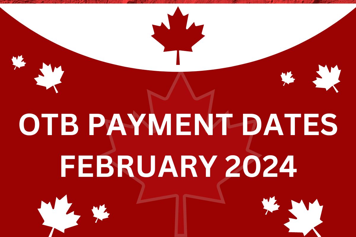 OTB Payment Date February 2024 Know Amount Eligibility Income Limit   OTB PAYMENT DATES FEBRUARY 2024 