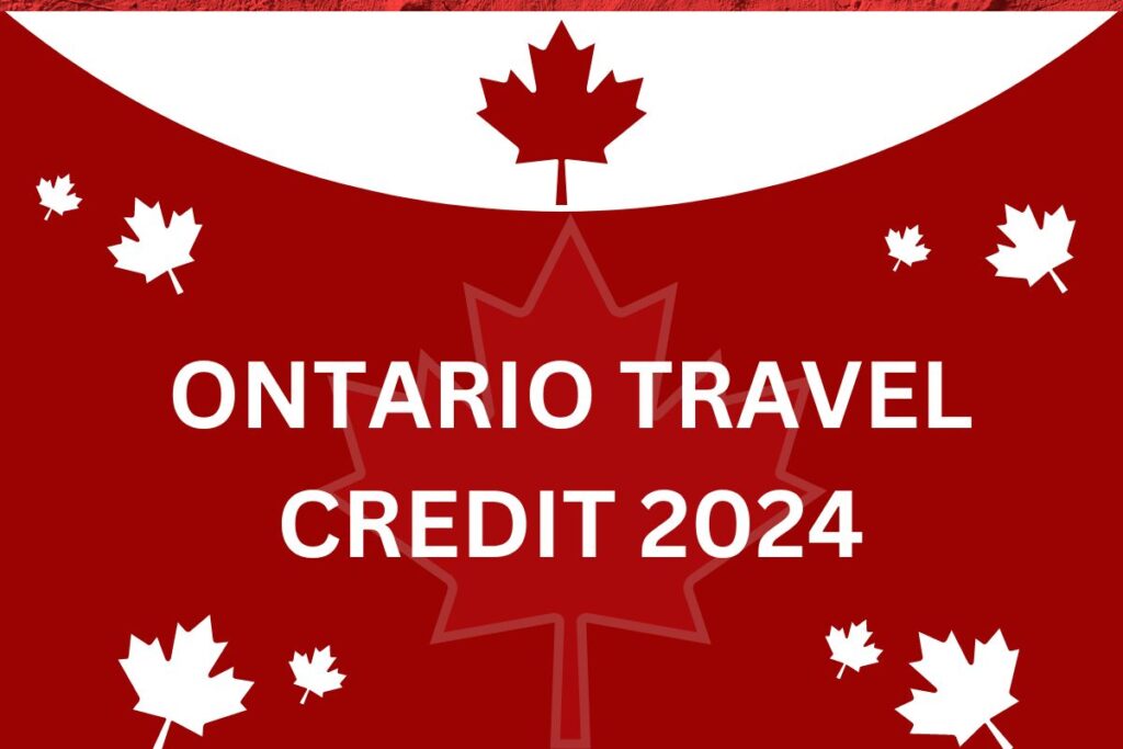 Ontario Travel Credit 2024